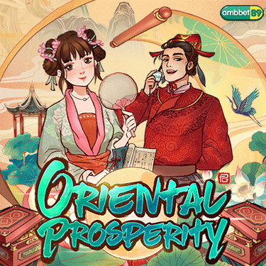 Oriental Prosperity ความรุ่งเรืองแบบตะวันออก